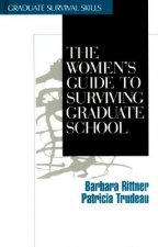 Women's Guide to Surviving Graduate School