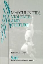 Masculinities, Violence and Culture