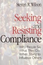 Seeking and Resisting Compliance