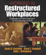 Working in Restructured Workplaces