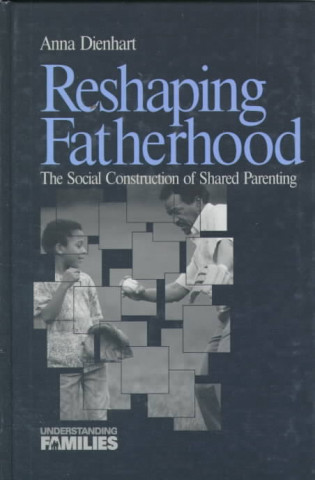 Reshaping Fatherhood