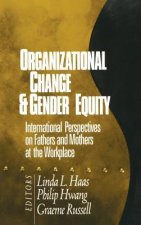 Organizational Change and Gender Equity