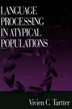Language Processing in Atypical Populations