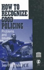How To Recognize Good Policing
