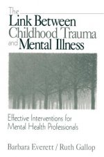 Link Between Childhood Trauma and Mental Illness