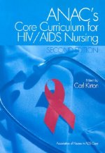 ANAC's Core Curriculum for HIV/AIDS Nursing