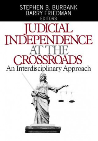 Judicial Independence at the Crossroads