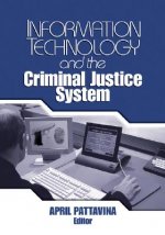 Information Technology and the Criminal Justice System