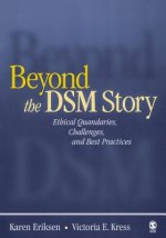 Beyond the DSM Story