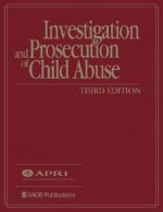 Investigation and Prosecution of Child Abuse