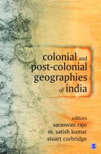 Colonial and Post-Colonial Geographies of India