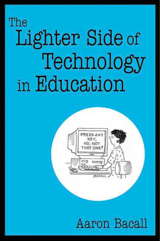 Lighter Side of Technology in Education