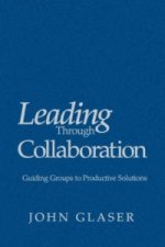 Leading Through Collaboration