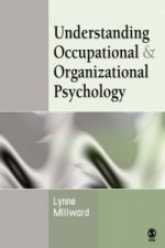 Understanding Occupational & Organizational Psychology