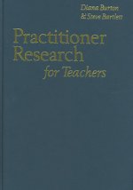 Practitioner Research for Teachers