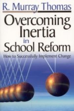 Overcoming Inertia in School Reform