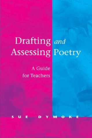 Drafting and Assessing Poetry