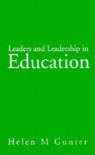 Leaders and Leadership in Education