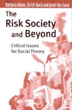 Risk Society and Beyond