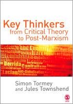 Key Thinkers from Critical Theory to Post-Marxism