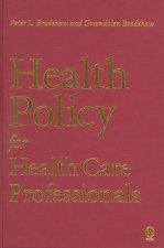 Health Policy for Health Care Professionals