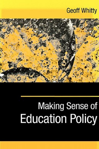 Making Sense of Education Policy
