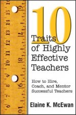 Ten Traits of Highly Effective Teachers