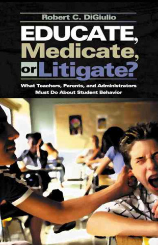 Educate, Medicate, or Litigate?