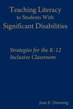 Teaching Literacy to Students With Significant Disabilities