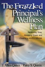 Frazzled Principal's Wellness Plan