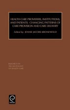Health Care Providers, Institutions, and Patients