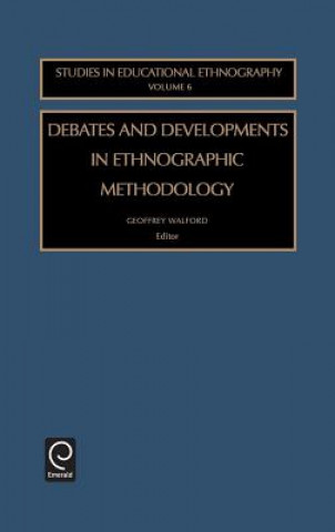 Debates and Developments in Ethonographic Methodology
