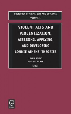 Violent Acts and Violentization