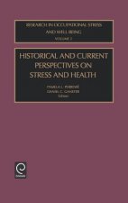 Historical and Current Perspectives on Stress and Health