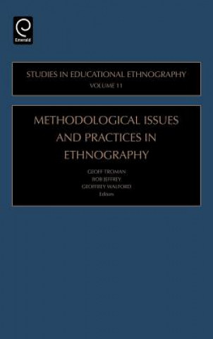 Methodological Issues and Practices in Ethnography