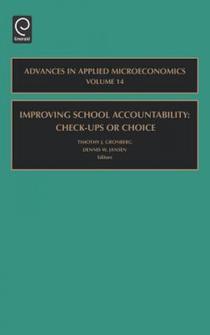 Improving School Accountability - Check-Ups or Choice