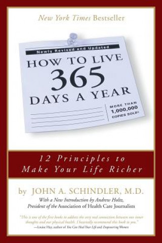 How To Live 365 Days A Year (John A. Schindler)(Brožovaná)