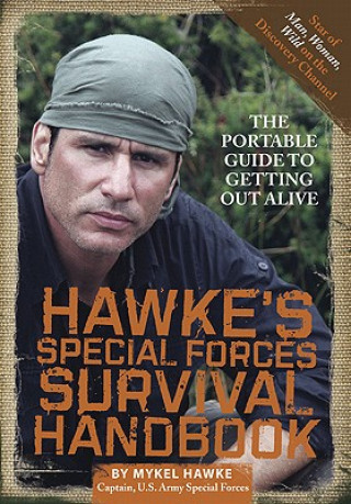 Hawke's Special Forces Survival Handbook (Mykel Hawke)(Brožovaná)