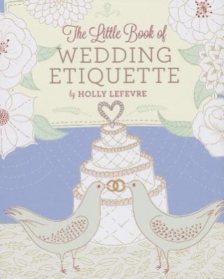 Little Book of Wedding Etiquette