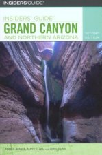 Insiders' Guide (R) to Grand Canyon and Northern Arizona
