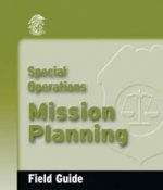 Special Operations Mission Planning Field Guide