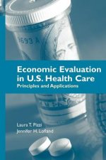 Economic Evaluation In U.S. Health Care: Principles And Applications