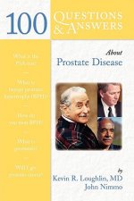 100 Questions & Answers About Prostate Disease