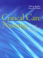 Critical Care Nursing: Synergy For Optimal Outcomes