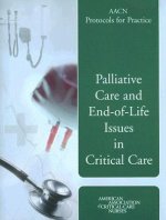 AACN Protocols For Practice: Palliative Care And End-Of-Life Issues In Critical Care