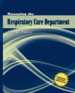 Managing The Respiratory Care Department