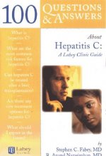 100 Questions  &  Answers About Hepatitis C: A Lahey Clinic Guide