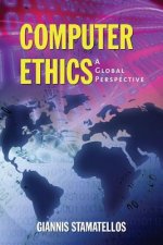 Computer Ethics: A Global Perspective