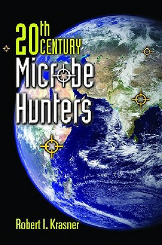 20Th Century Microbe Hunters This title is Print on Demand