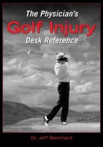 Physician's Golf Injury Desk Reference